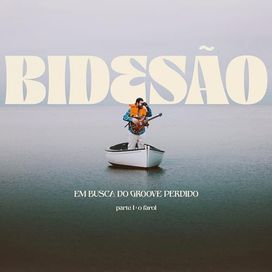 Em Busca do Groove Perdido, Pt. 1: O Farol - 2024 • Álbum