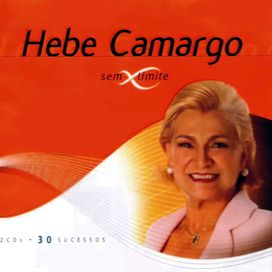 Hebe Camargo - Sem Limites - 2001 • Coletânea