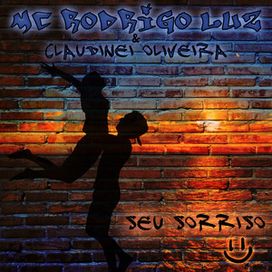 Seu Sorriso (part. MC Rodrigo Luz) - 2017 • Sencillo/EP