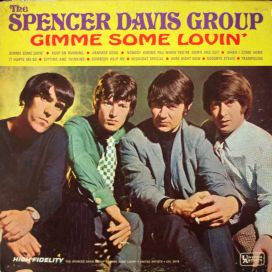 Gimme Some Lovin' - Spencer Davis Group