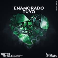 Enamorado Tuyo (Versión 2023) - Otro Tavella y los Embajadores del Buen Gusto
