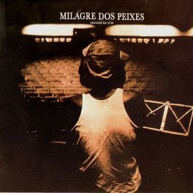 Milagre Dos Peixes (Ao Vivo) - 1974 • Álbum