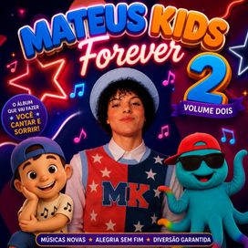 Mateus kids Forever (Volume 2) - 2026 • Álbum