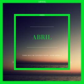 Abril: Todo Dia um Cantico Novo - 2024 • Single/EP