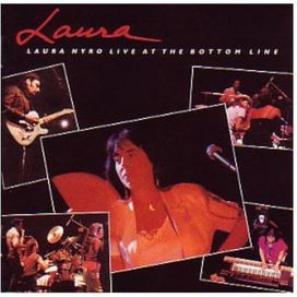  Laura (Laura Nyro Live At The Bottom Line) - 1989 • Álbum