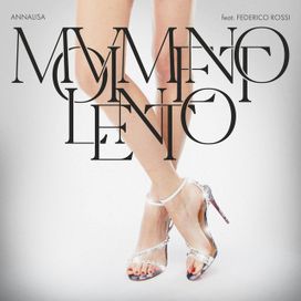 Movimento lento (feat. Federico Rossi) - 2021 • Single/EP