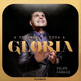 A Ti Rendemos Toda a Glória - 2019 • Álbum