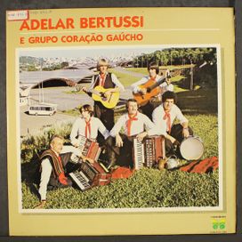 Adelar Bertussi e Grupo Coração Gaúcho - 1984 • Álbum