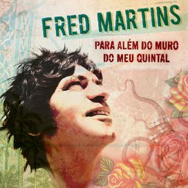 Para Além do Muro do Meu Quintal - 2015 • Álbum