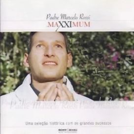 Maxximum - Padre Marcelo Rossi - 2006 • Coletânea