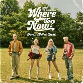 Where to Now? (Part 1: Yellow Light) - 2024 • Sencillo/EP