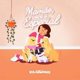 Mamãe, Você é Especial (Studio) - 2024 • Single/EP