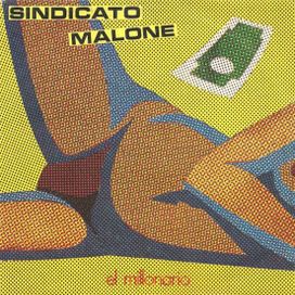El Millonario - Sindicato Malone