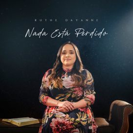 Nada Está Perdido - 2021 • Sencillo/EP