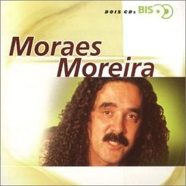 Série Bis: Moraes Moreira - 2005 • Álbum
