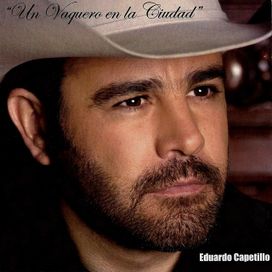 Un Vaquero en La CIudad - 2007 • Álbum
