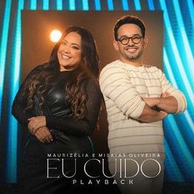 Eu Cuido (part. Maurizélia) - 2023 • Single/EP