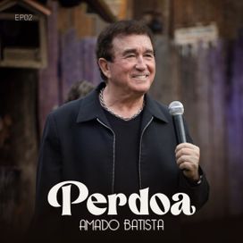 Perdoa (EP-02) - 2023 • Single/EP