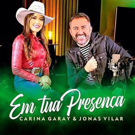 Em Tua Presença (part. Carina Garay) - 2022 • Sencillo/EP