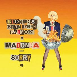 Sorry (feat. Blond:ish, Eran Hersh &amp; Darmon) - 2023 • Single/EP