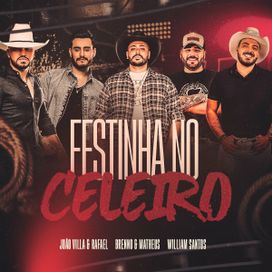 Festinha No Celeiro (part. João Villa e Rafael e William Santos) - 2022 • Single/EP