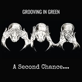 A Second Chance... - Grooving In Green