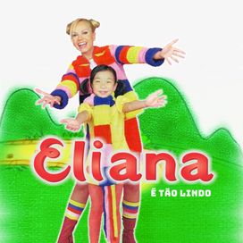 É Tão Lindo (part. Eliana) - 2002 • Single/EP