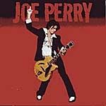 Joe Perry - 2005 • Álbum