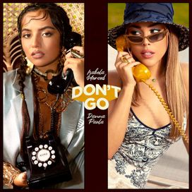 Don't Go (feat. Isabela Merced) - 2020 • Single/EP