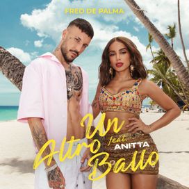 Un Altro Ballo (part. Fred De Palma) - 2021 • Sencillo/EP