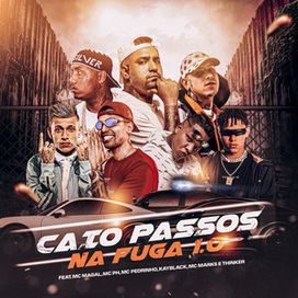 Caio Passos - Na Fuga 1.0 (part. Caio Passos, MC Pedrinho, MC Magal, MC PH, Kayblack e Thinker) - 2021 • Sencillo/EP
