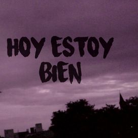 Hoy Estoy Bien - 2019 • Single/EP