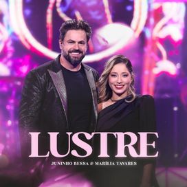 Lustre (part. Juninho Bessa) (25 Anos Ao Vivo) - 2025 • Sencillo/EP