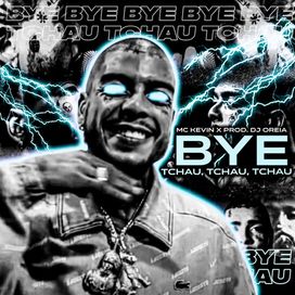 Bye, Tchau Tchau Tchau - 2021 • Single/EP