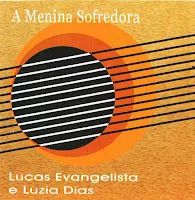 A Menina Sofredora - Lucas Evangelista e Luzia Dias