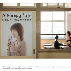 A Happy Life - 2007 • Single/EP
