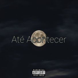 Até Acontecer - 2024 • Single/EP