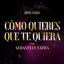 Cómo Quieres Que Te Quiera (part. Sebastián Yatra) - 2024 • Single/EP