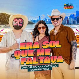 Era Sol Que Me Faltava (part. CountryBeat) - 2025 • Single/EP