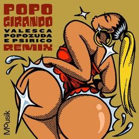 Popo Girando (Remix) (part. Psirico) - 2023 • Sencillo/EP