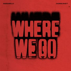 Where We Go (feat. Thomas Rhett) - 2026 • Sencillo/EP