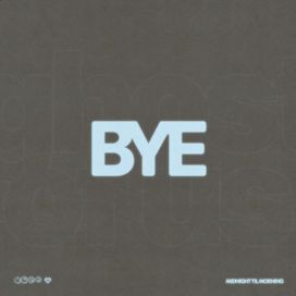 Bye - 2025 • Single/EP