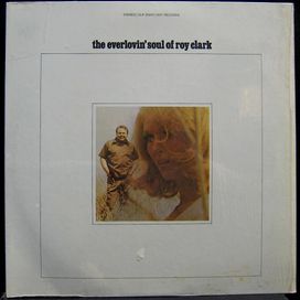 The Everlovin' Soul Of Roy Clark - 1969 • Álbum