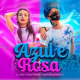 Azul e Rosa (part. MATHEUS KRIWAT) - 2024 • Single/EP