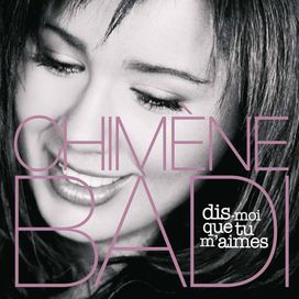 Dis-moi que tu m’aimes - 2004 • Álbum