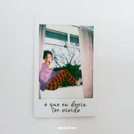 O Que Eu Devia Ter Vivido (Acústico) - 2021 • Sencillo/EP