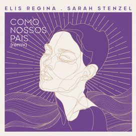 Como Nossos Pais (Sarah Stenzel Remix) - 2024 • Sencillo/EP