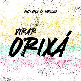 Virar Orixá - 2021 • Sencillo/EP