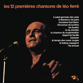 Les 12 Premières Chansons De Léo Ferré - 1970 • Álbum