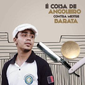 É Coisa de Angoleiro - 2012 • Álbum